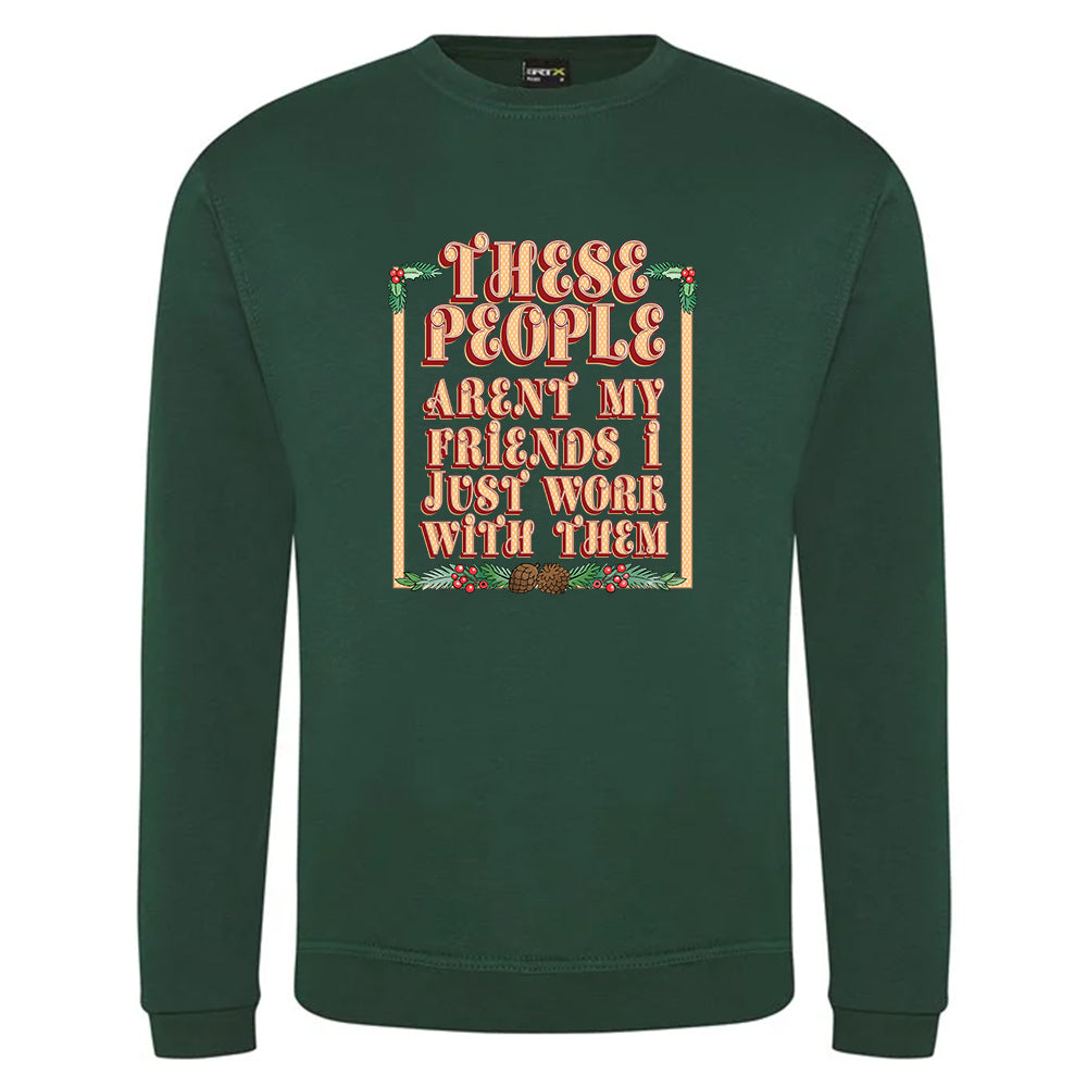 These People Aren't My Friends Christmas Jumper