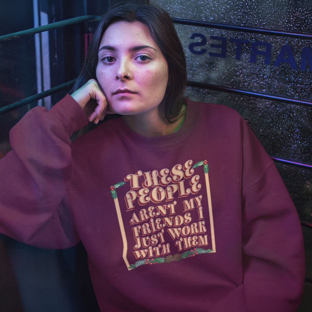 These People Aren't My Friends Funny Christmas Jumper