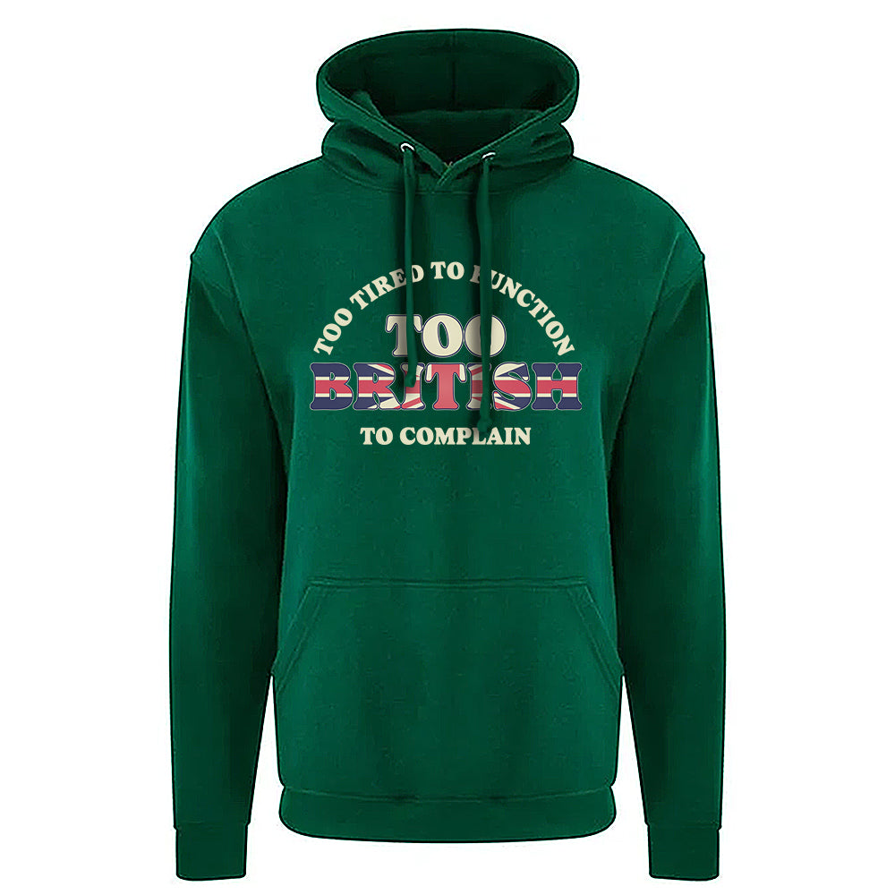 Too British Hoodie