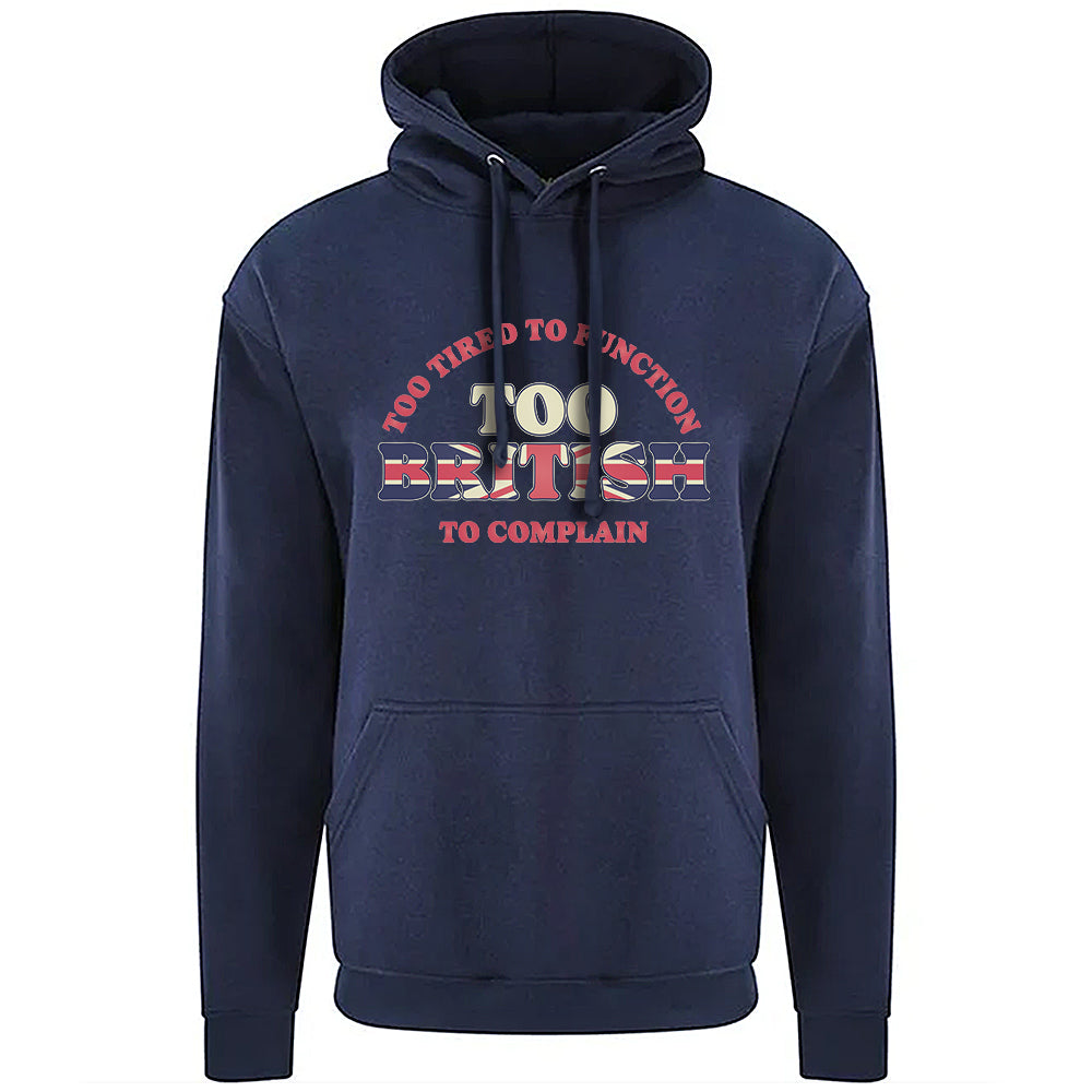 Too British Hoodie