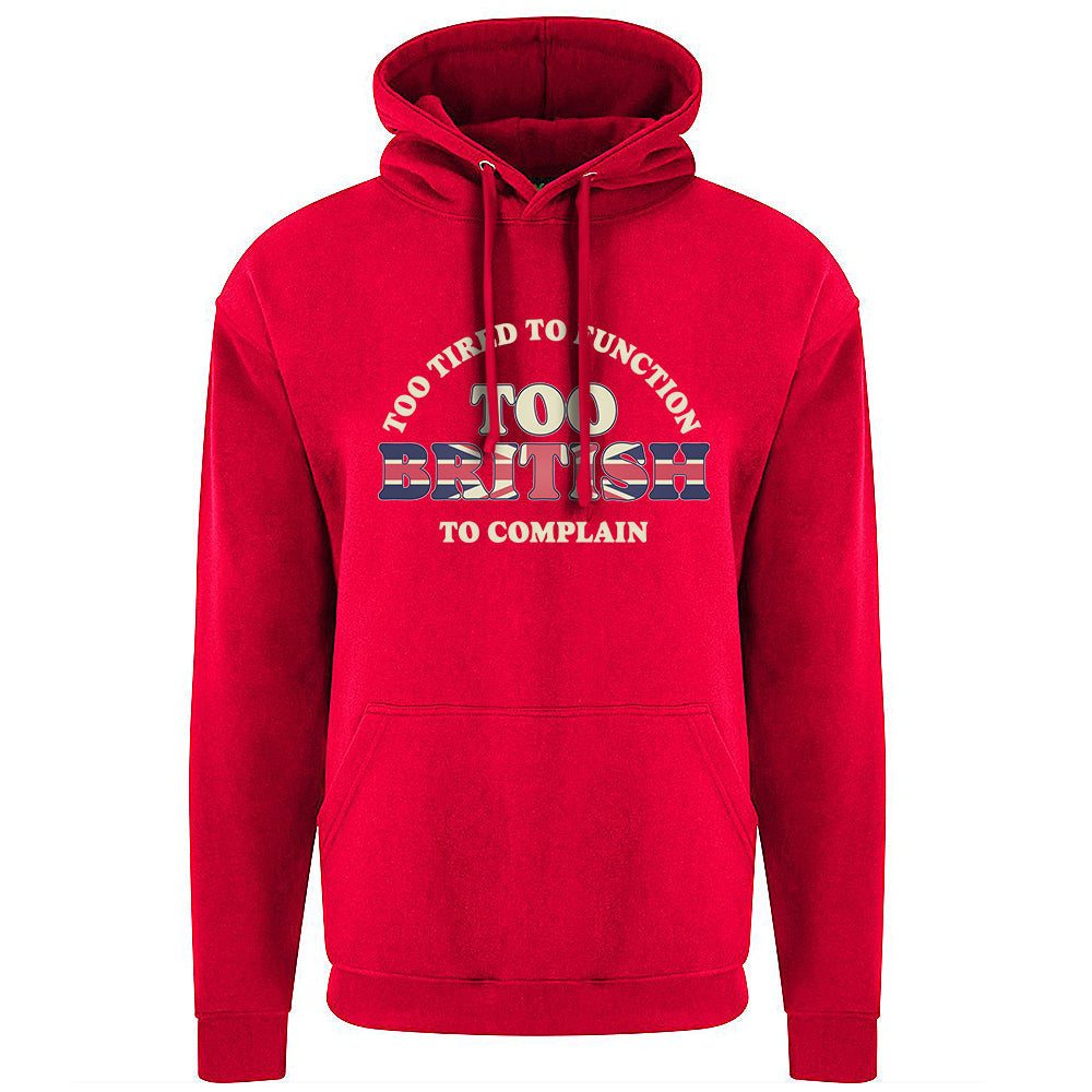 Too British Hoodie