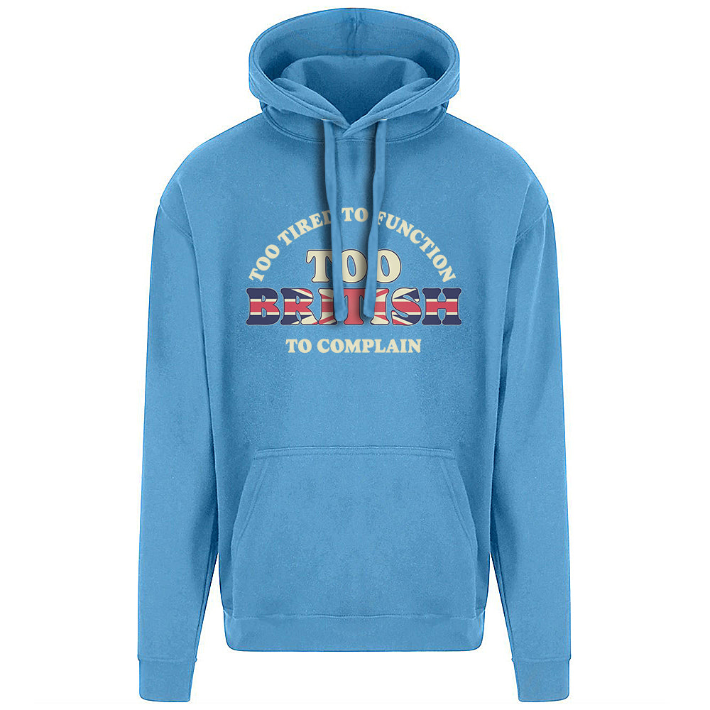Too British Hoodie
