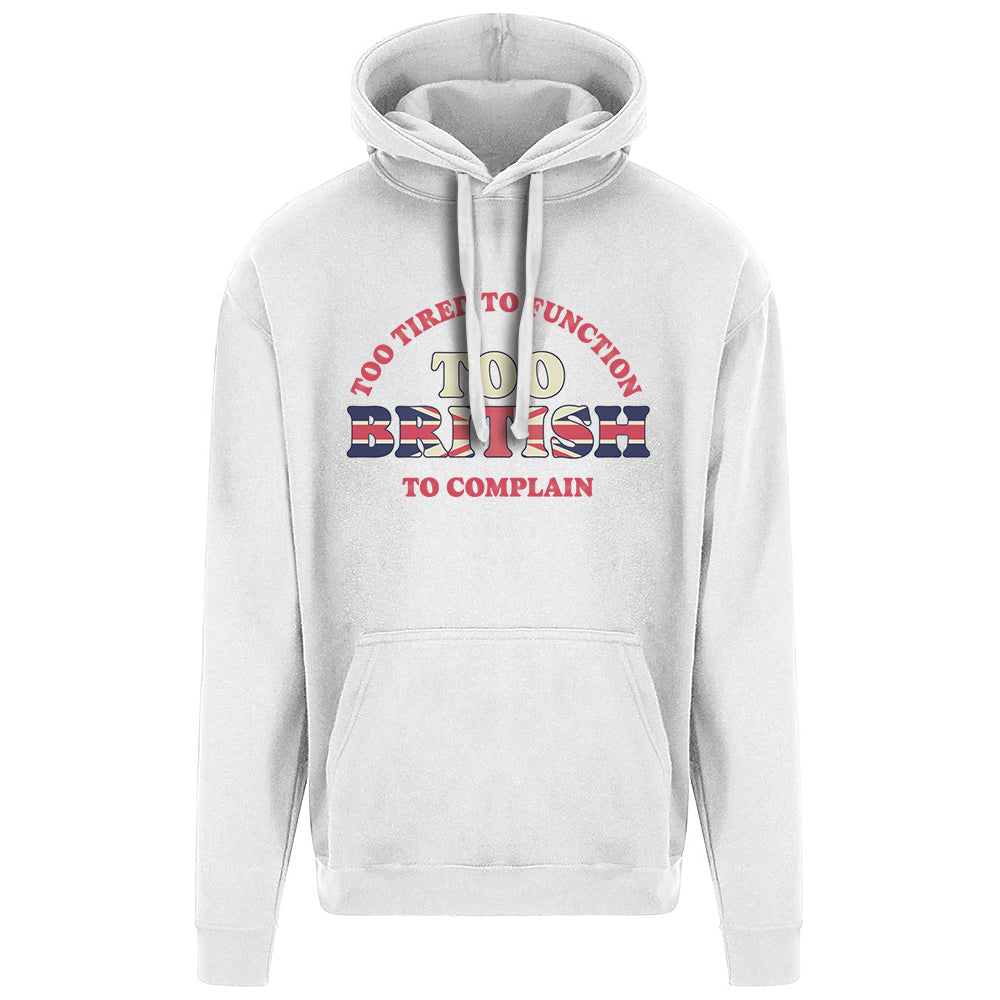 Too British Hoodie