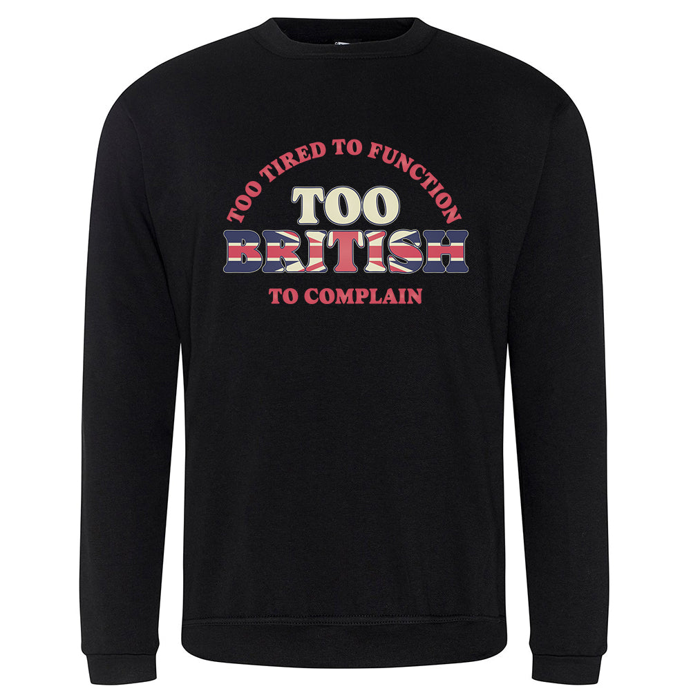 Too British Sweatshirt
