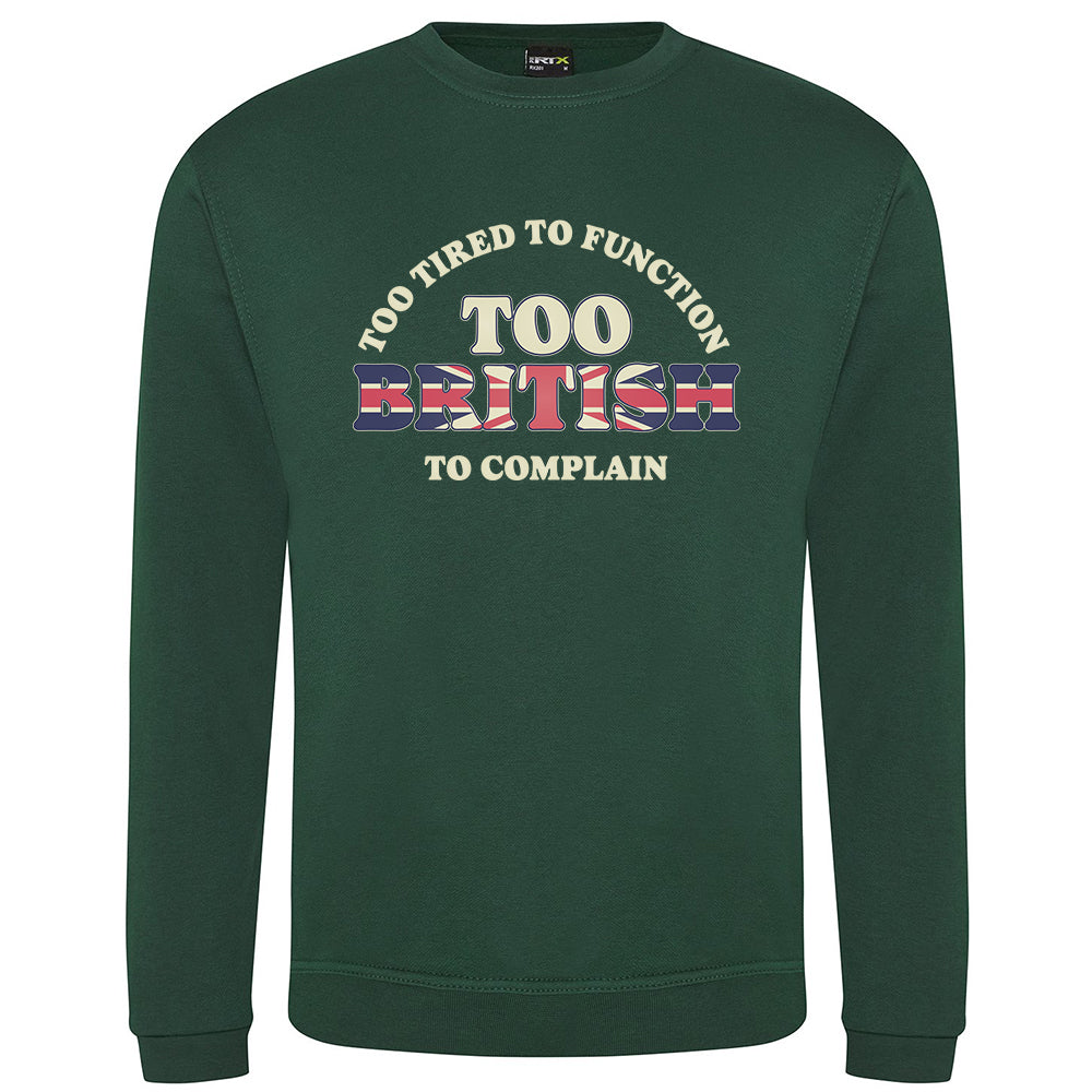 Too British Sweatshirt