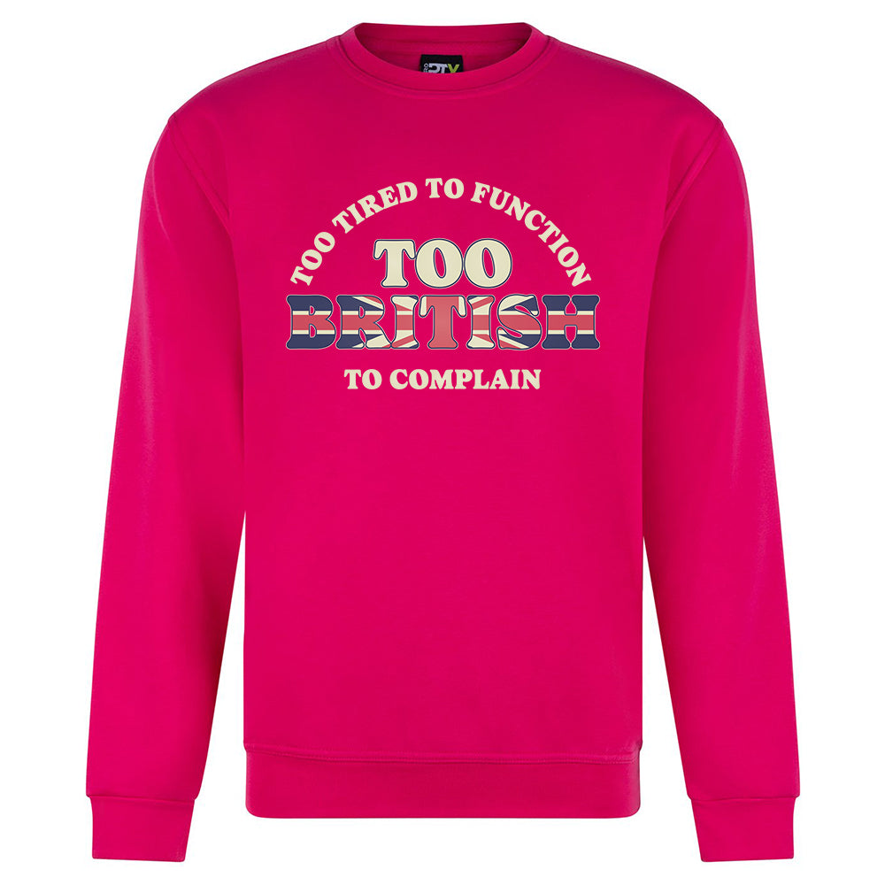 Too British Sweatshirt