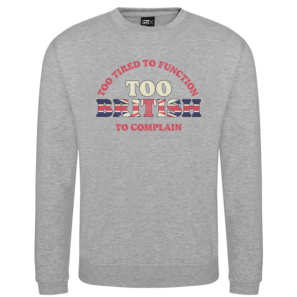 Too British Sweatshirt