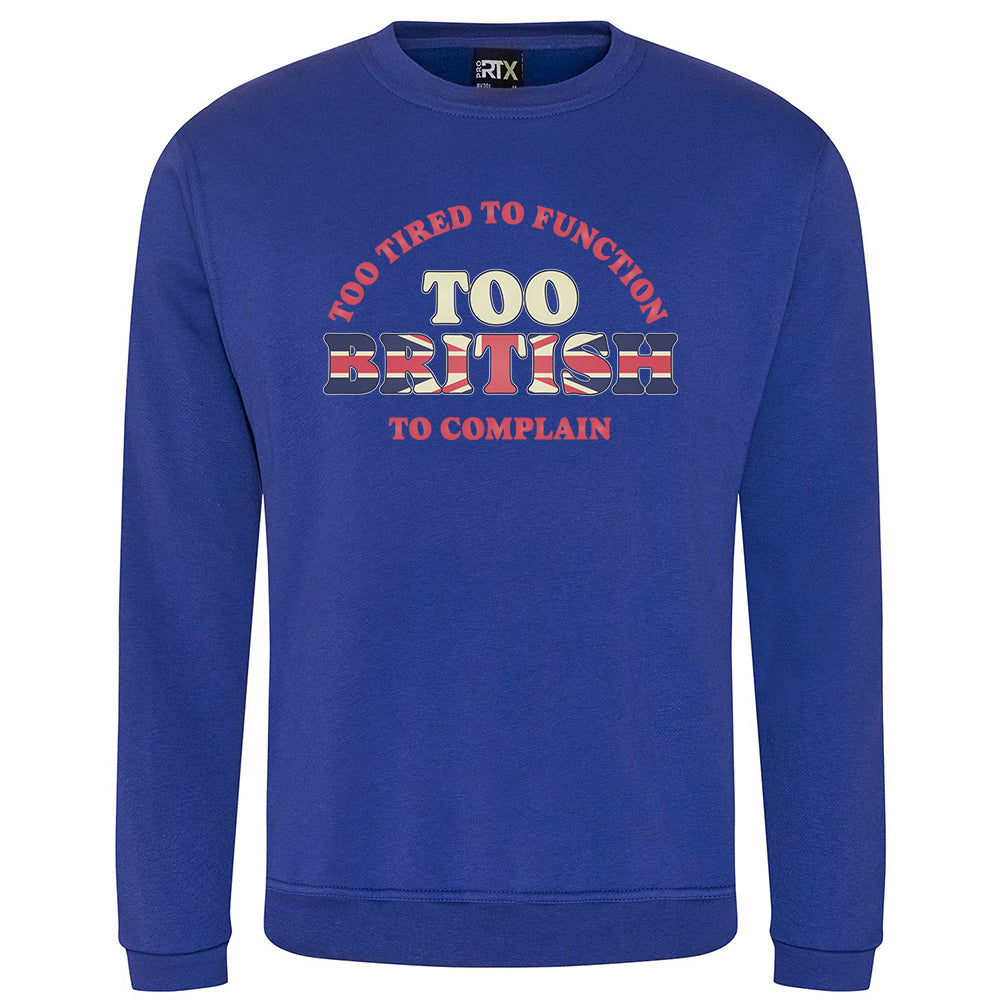 Too British Sweatshirt