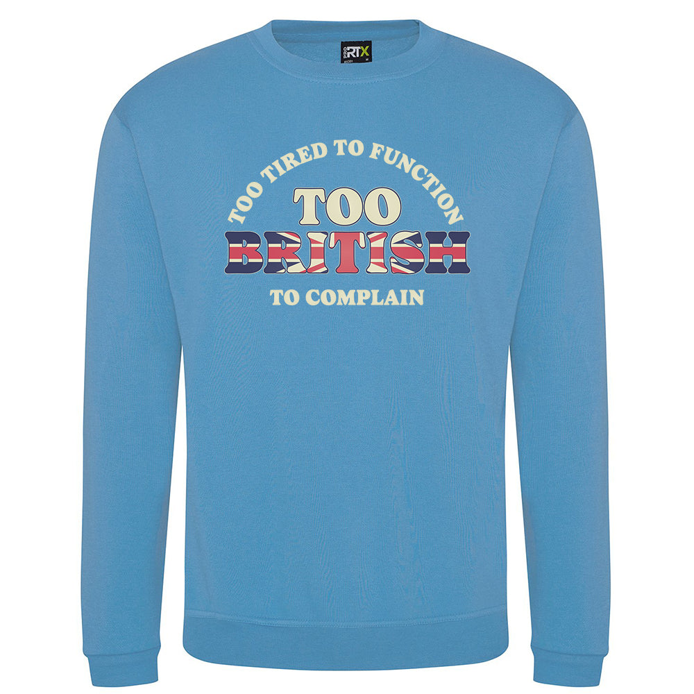 Too British Sweatshirt