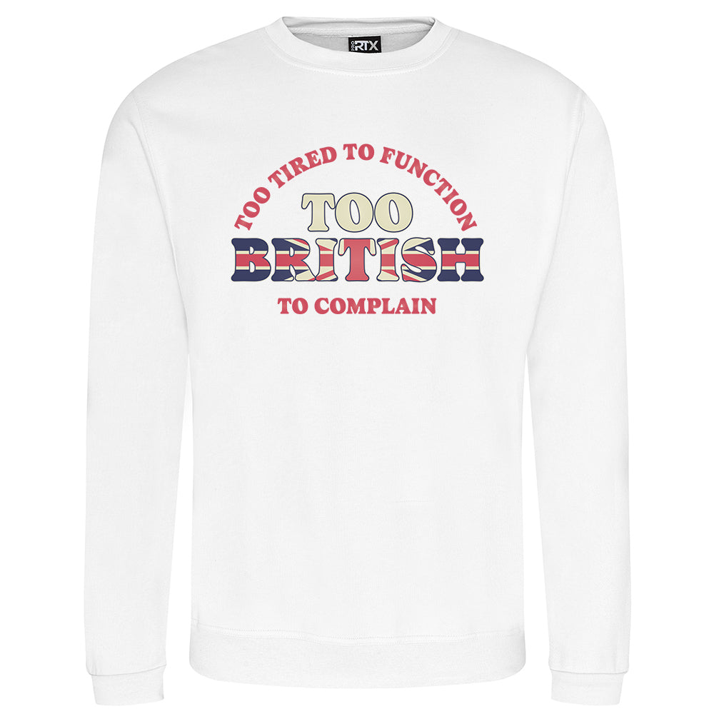 Too British Sweatshirt