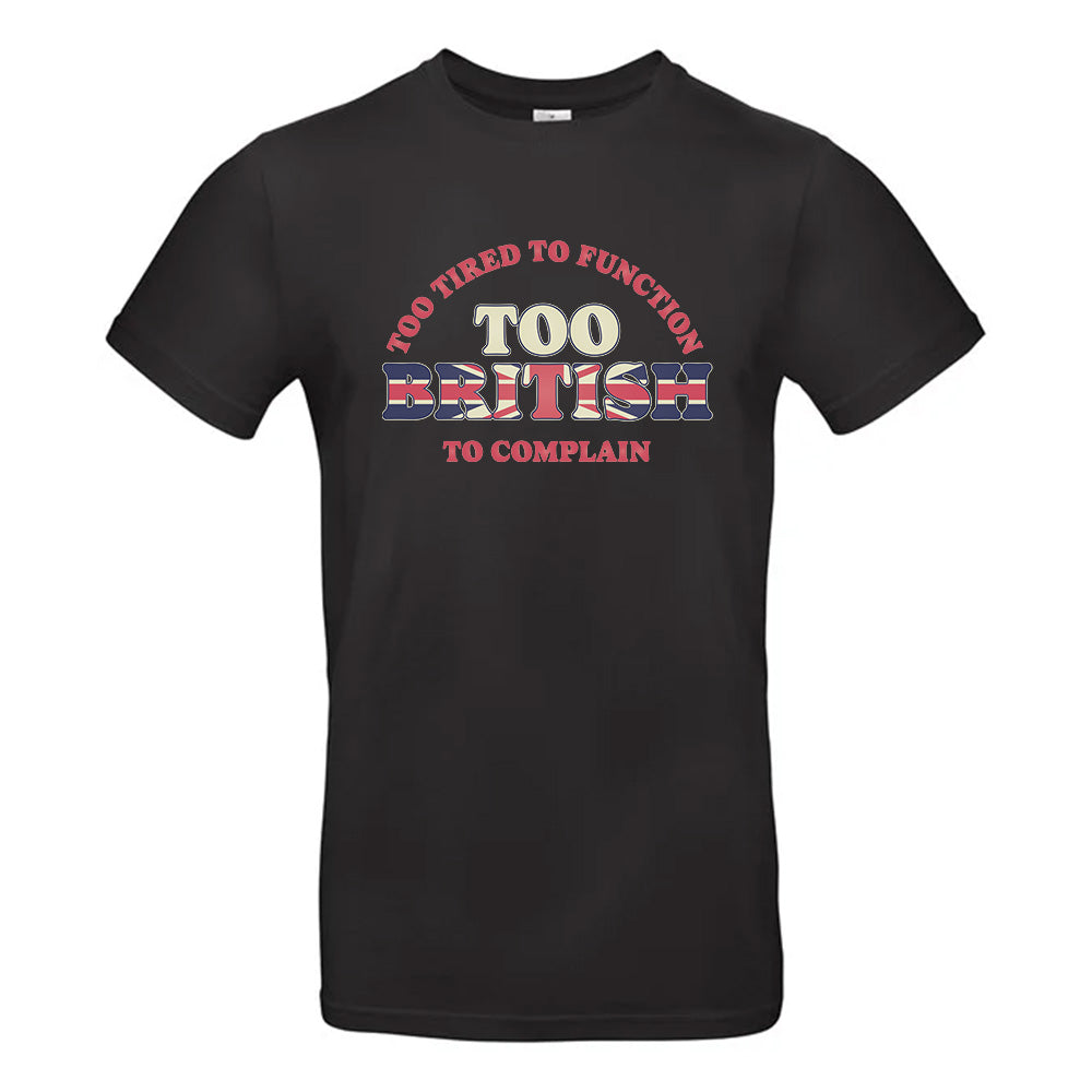 Too British T-Shirt