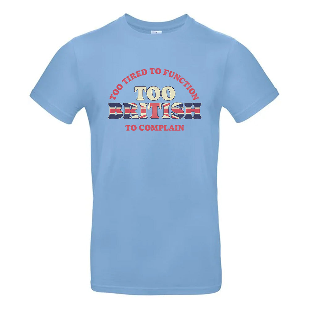 Too British T-Shirt