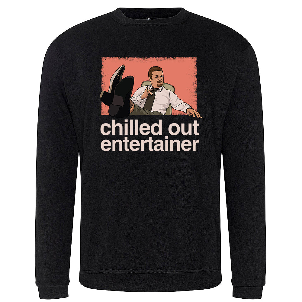 Chilled Out Entertainer Sweatshirt