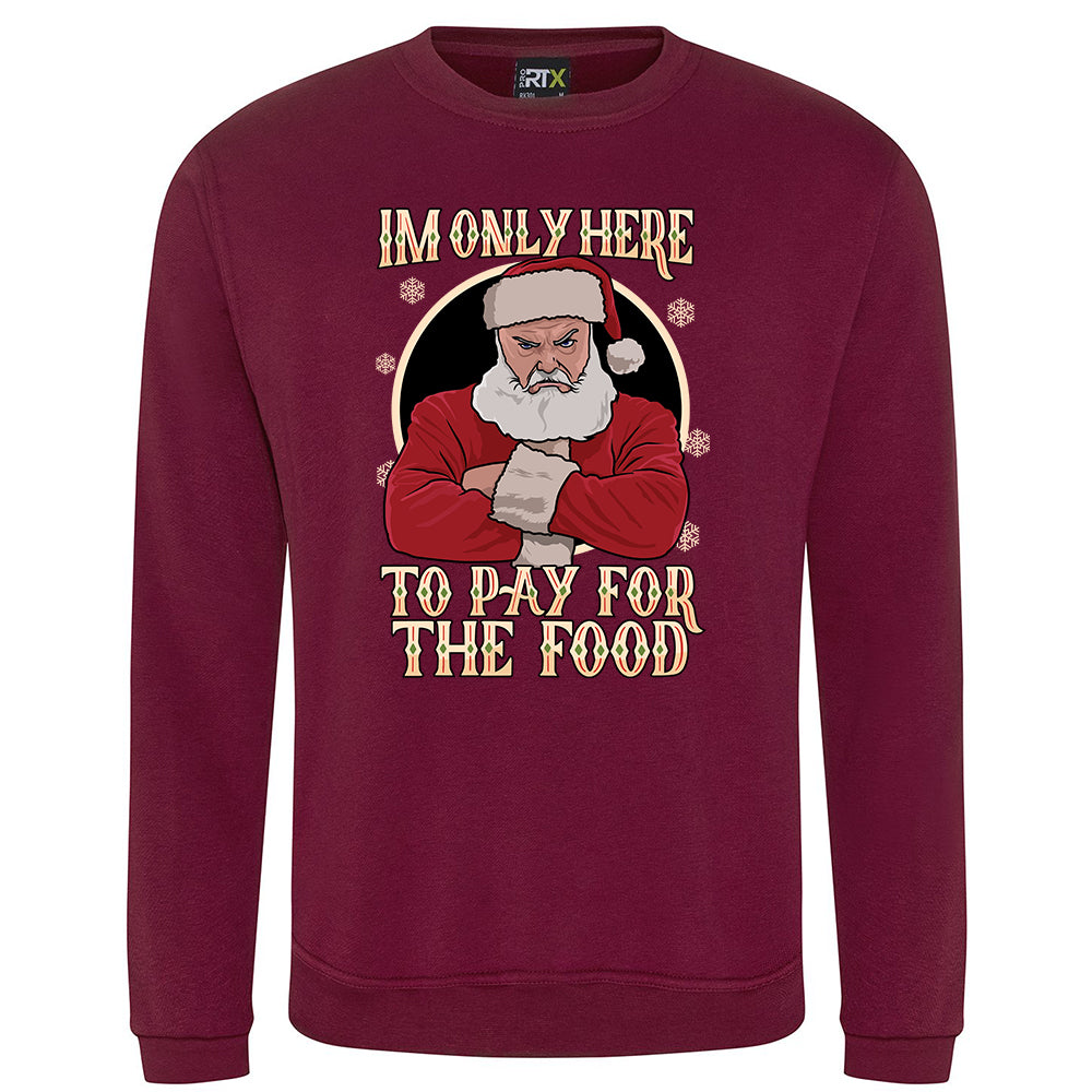 I'm Only Here To Pay For The Food Boss Christmas Jumper