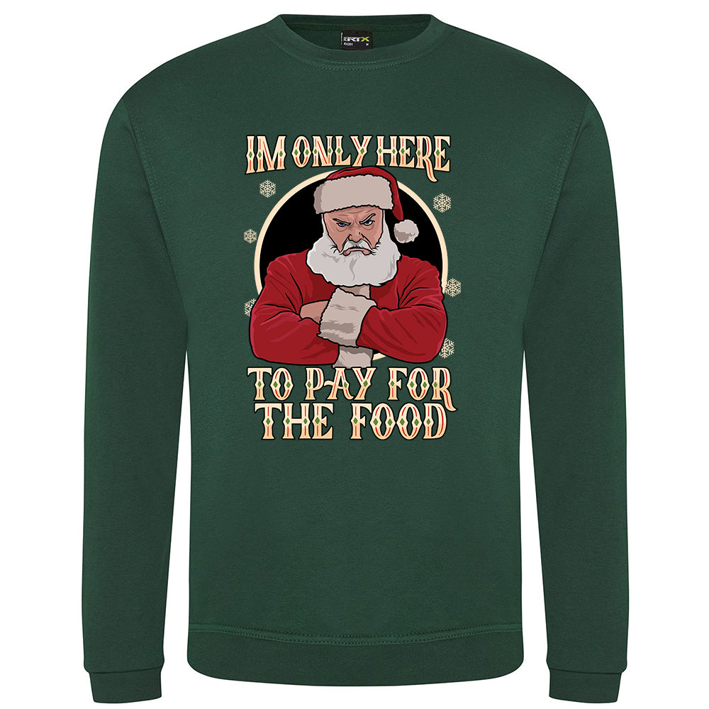 I'm Only Here To Pay For The Food Boss Christmas Jumper
