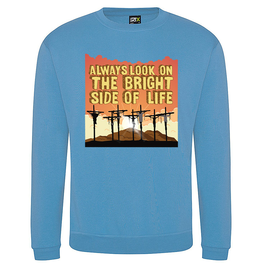 Bright Side Of Life Sweatshirt