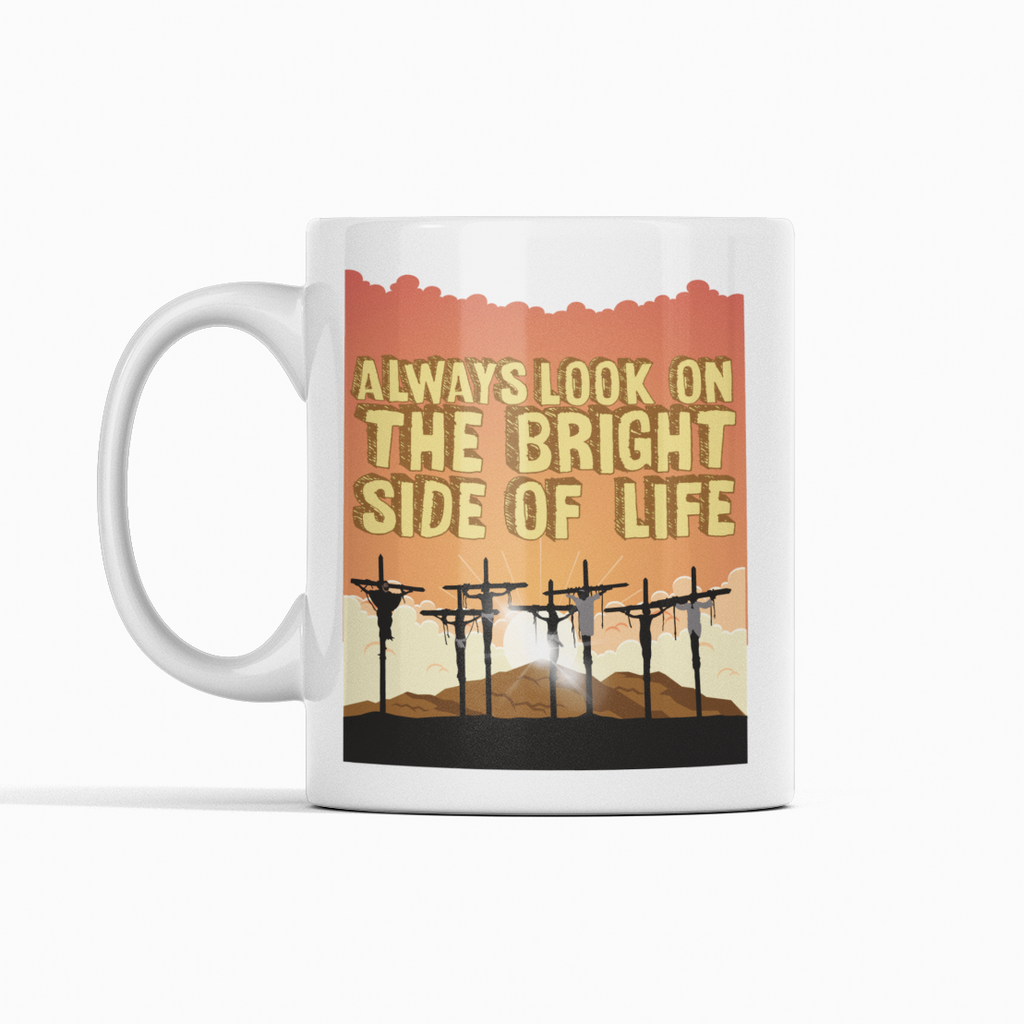 Bright Side Of Life Mug