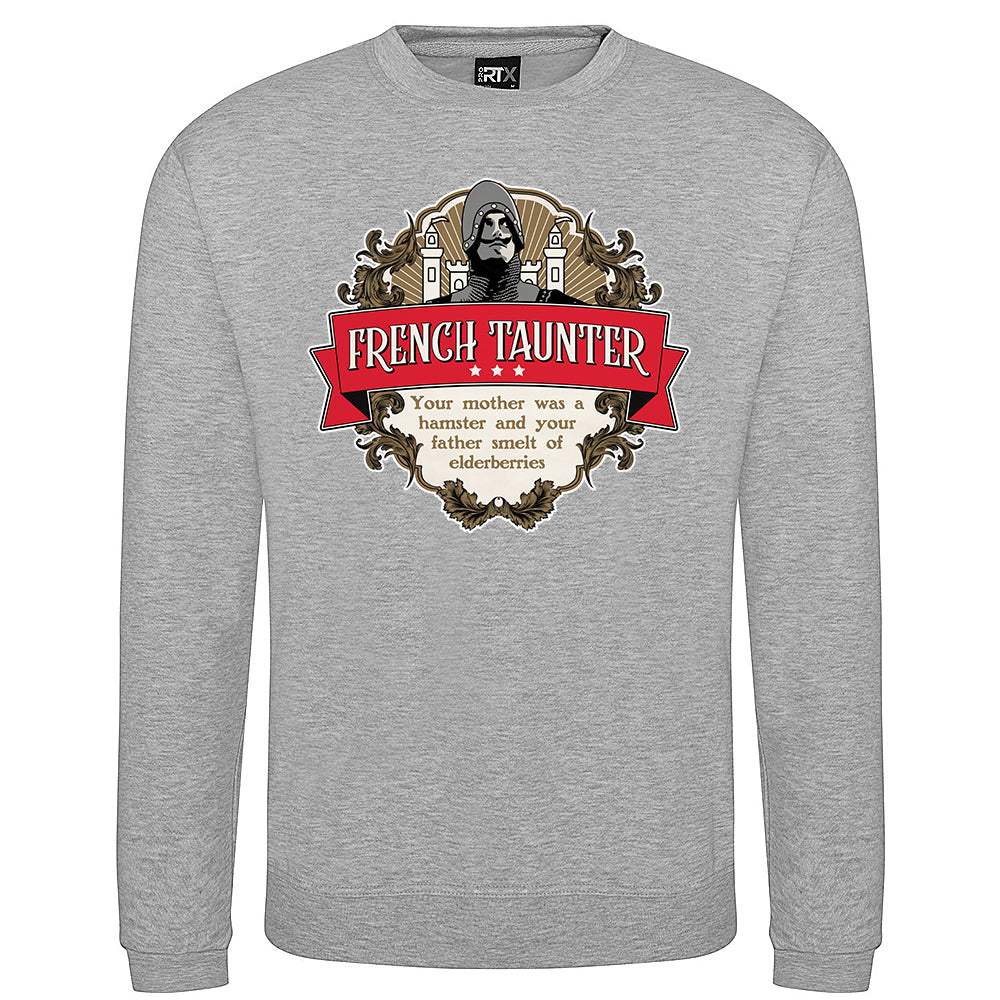French Taunter Sweatshirt