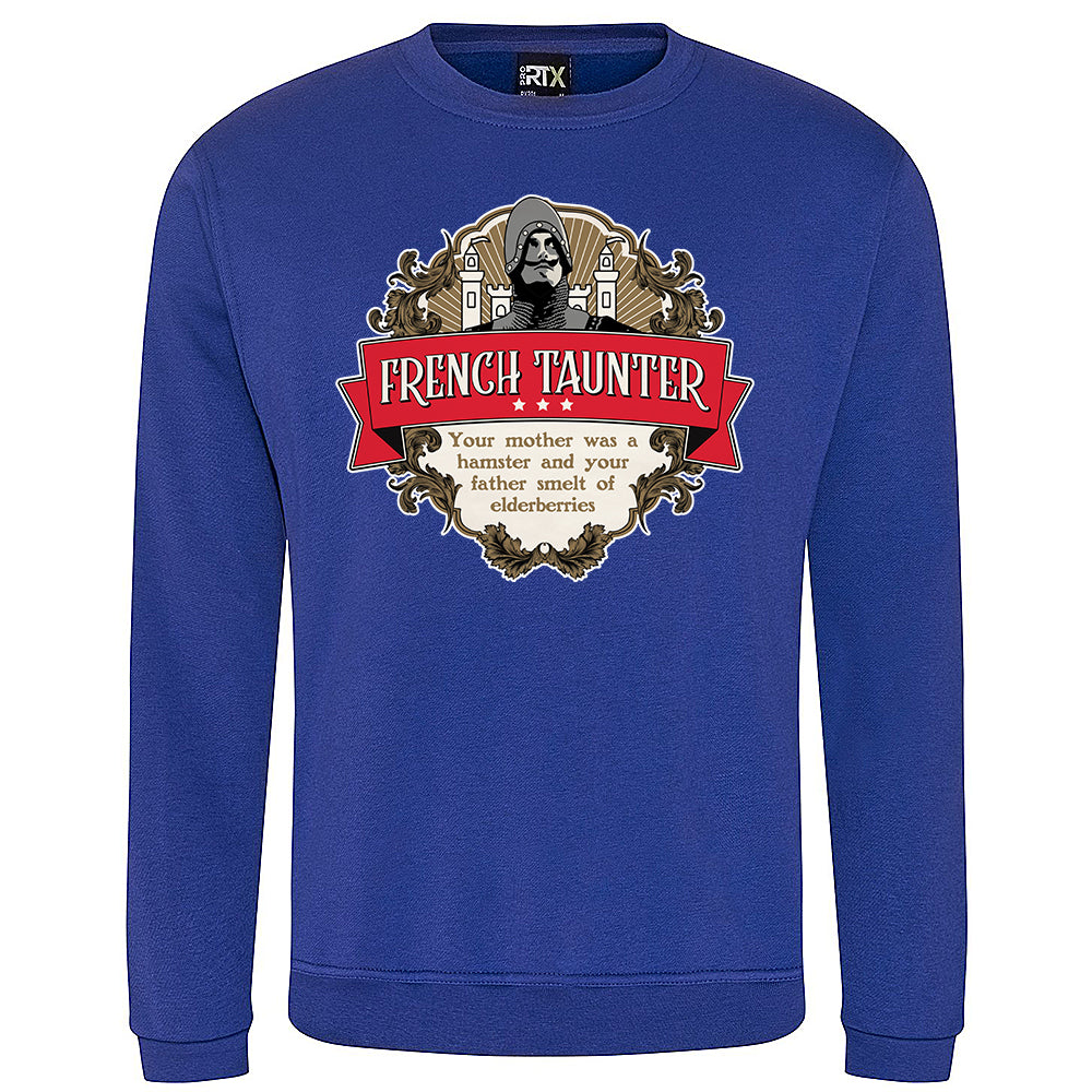 French Taunter Sweatshirt