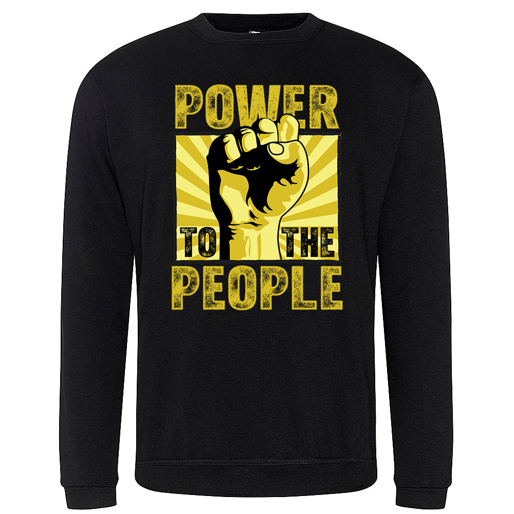 Power To the People Sweatshirt