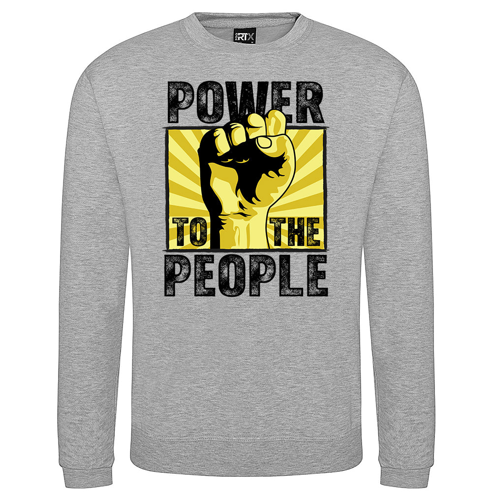 Power To the People Sweatshirt