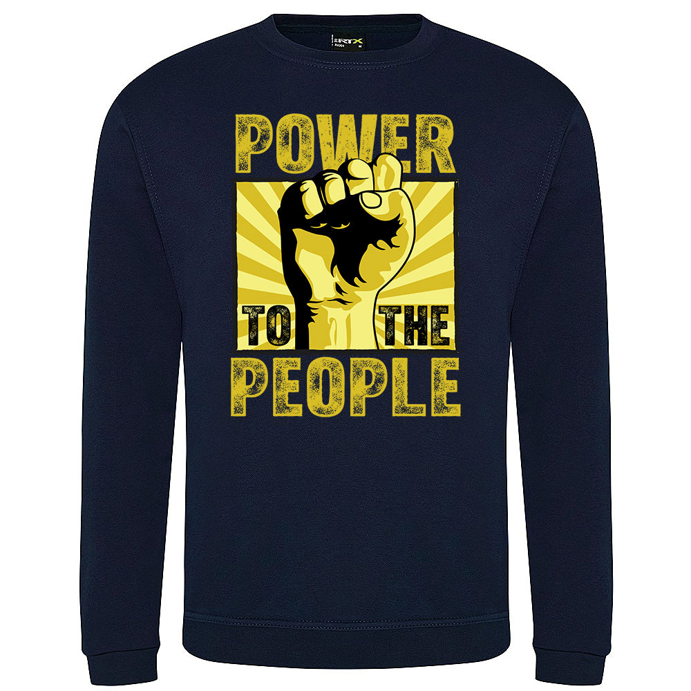 Power To the People Sweatshirt