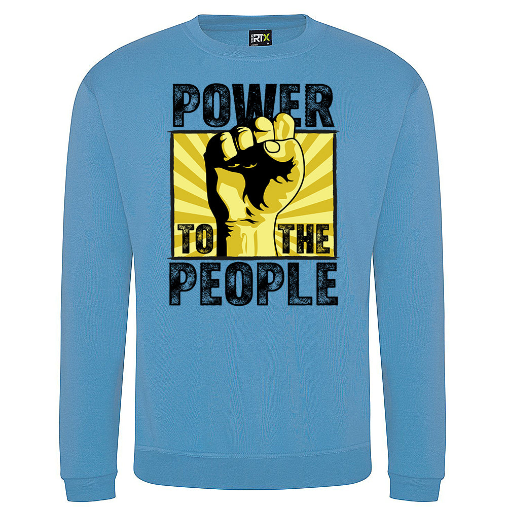 Power To the People Sweatshirt