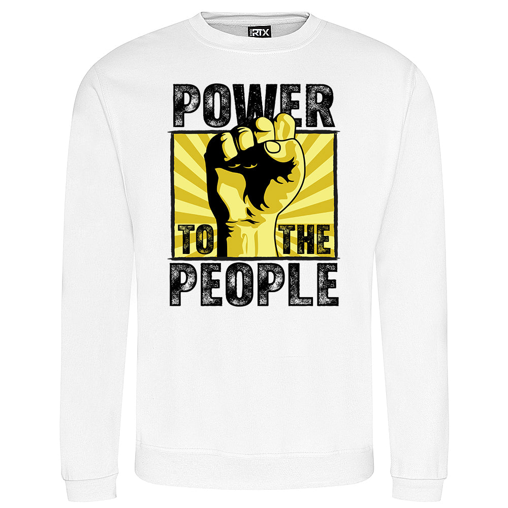 Power To the People Sweatshirt