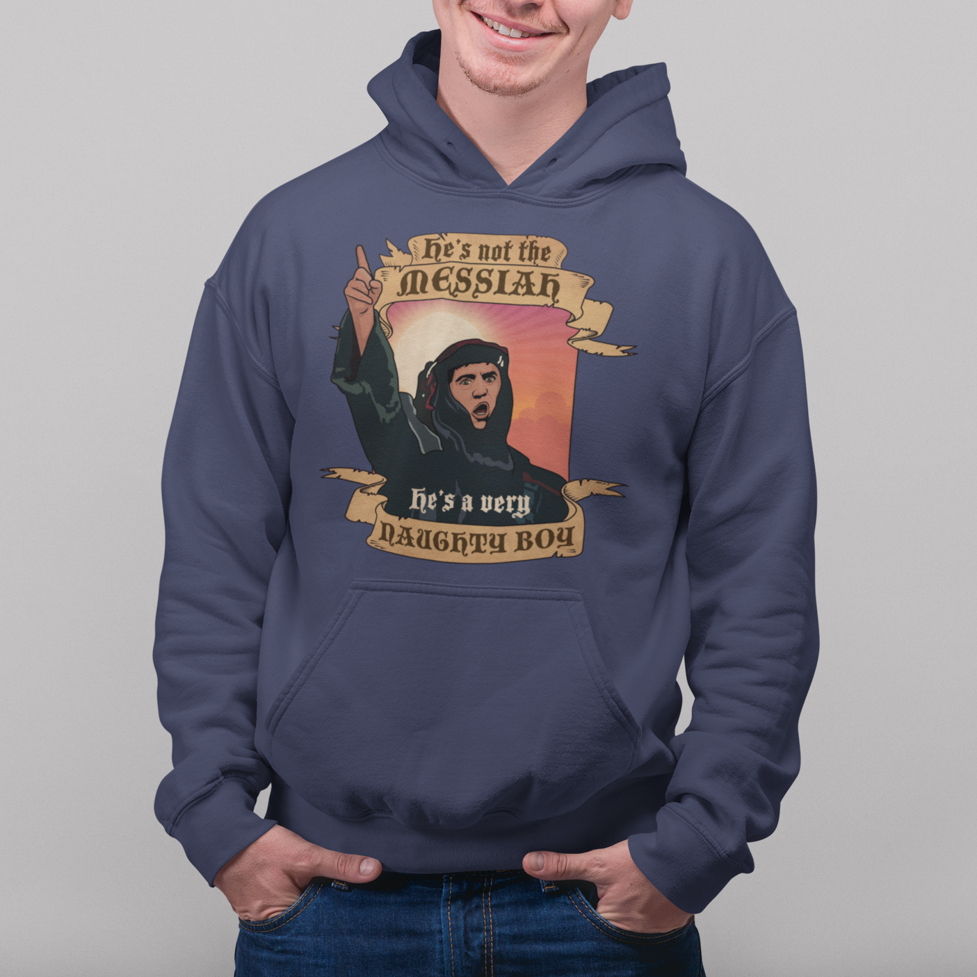 Not The Messiah British Comedy Hoodie