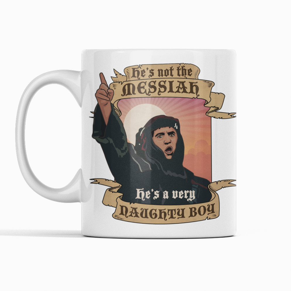 Not The Messiah Mug