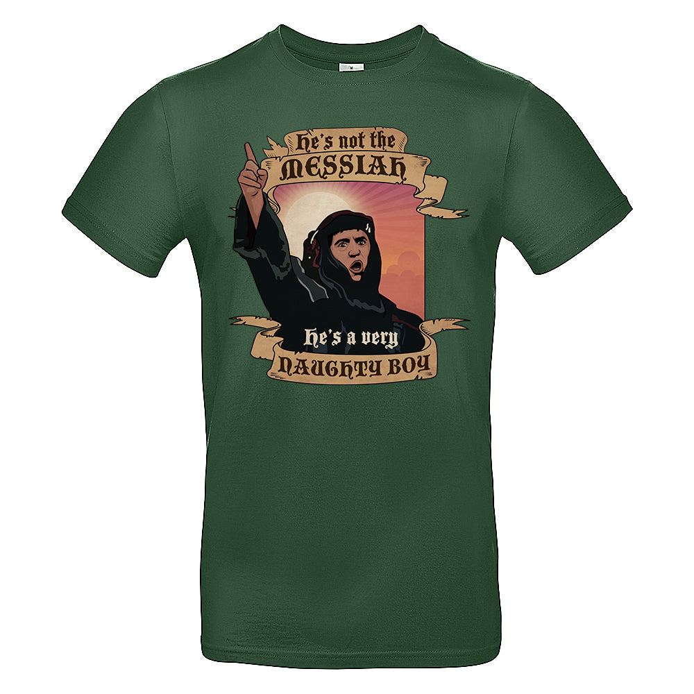 Not The Messiah T-Shirt