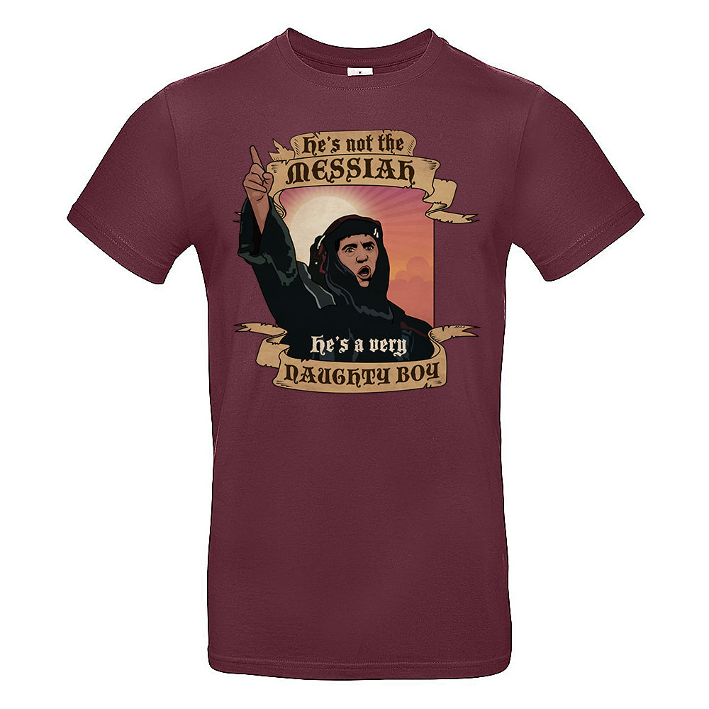 Not The Messiah T-Shirt