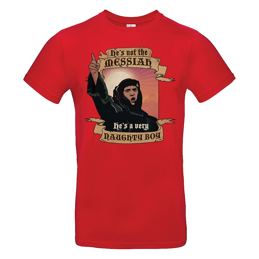 Not The Messiah T-Shirt
