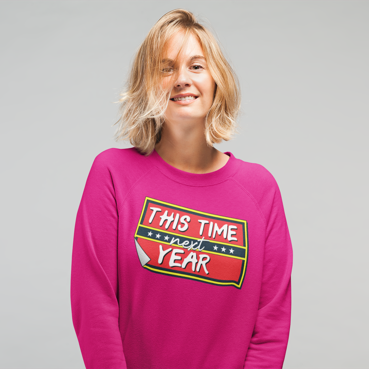 This Time Next Year British Comedy Sweatshirt