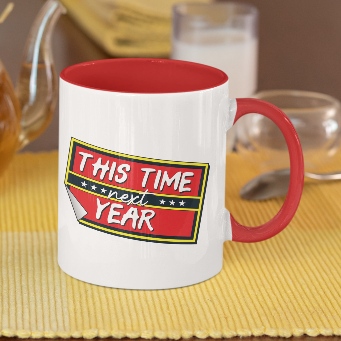 This Time Next Year British Comedy Mug