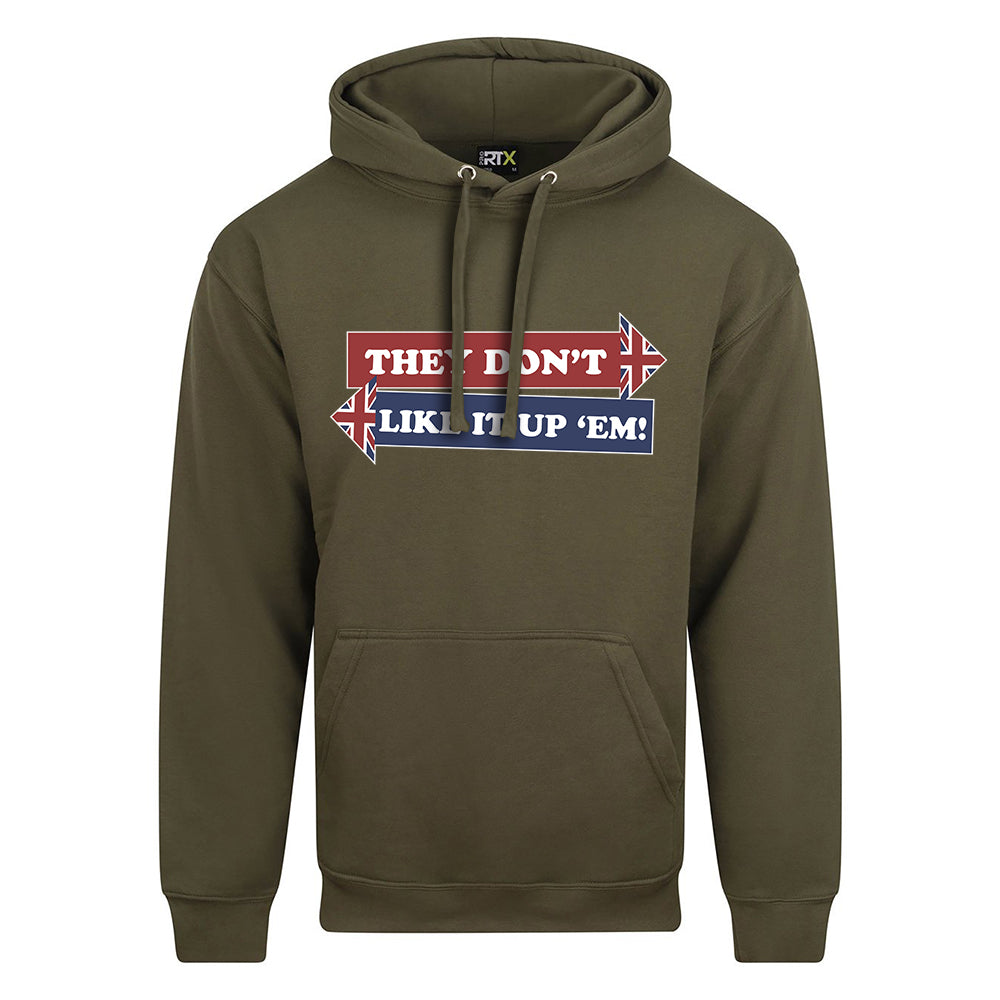 They Don't Like It Up 'Em! Hoodie