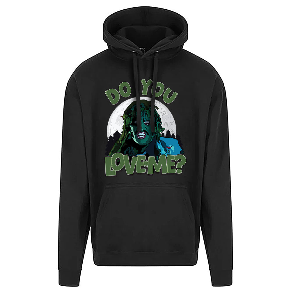 Do You Love Me? Hoodie