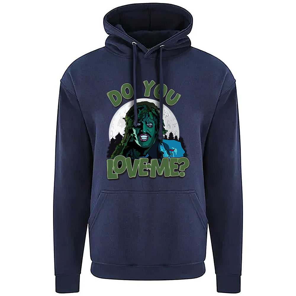 Do You Love Me? Hoodie