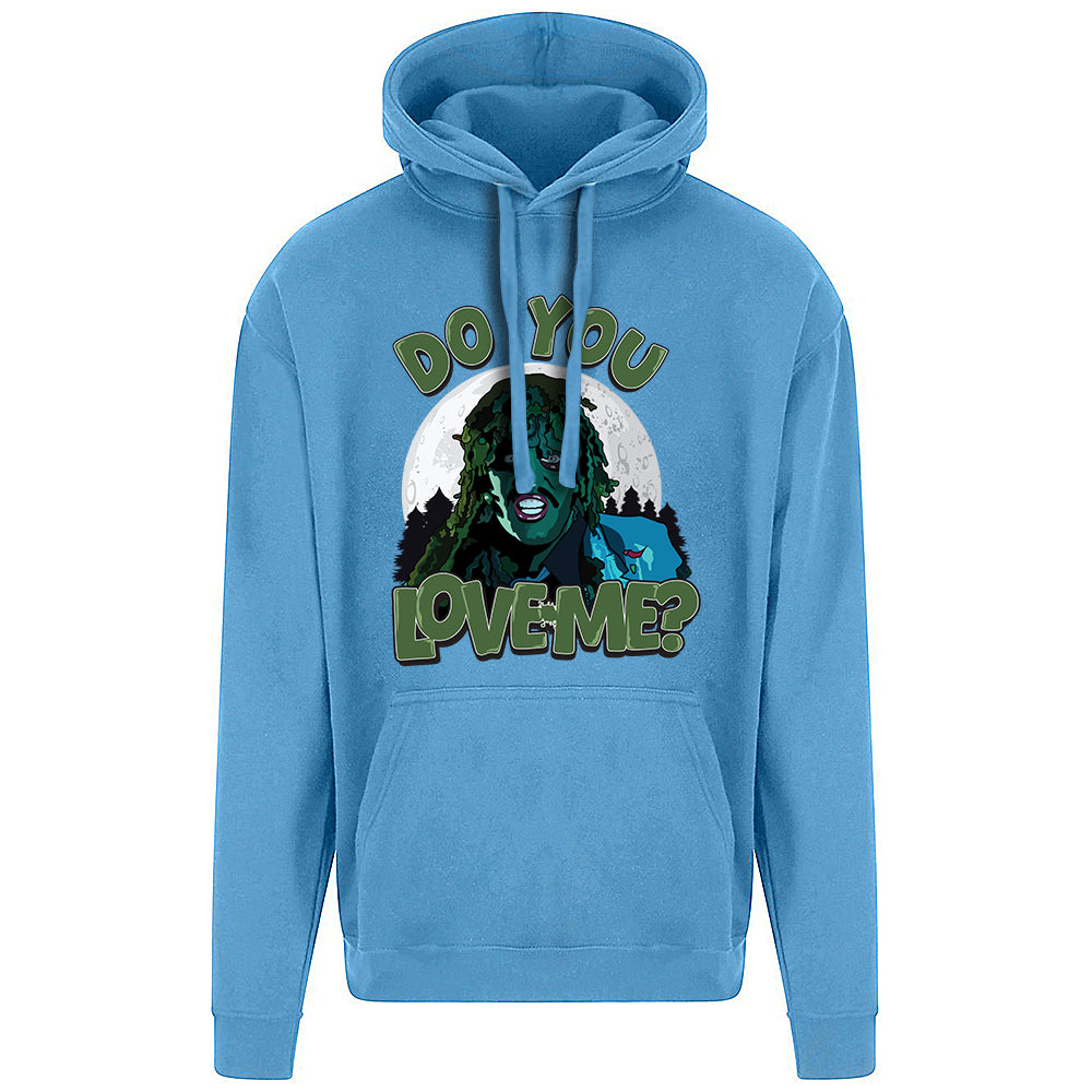 Do You Love Me? Hoodie