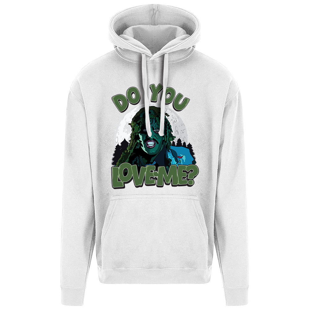 Do You Love Me? Hoodie