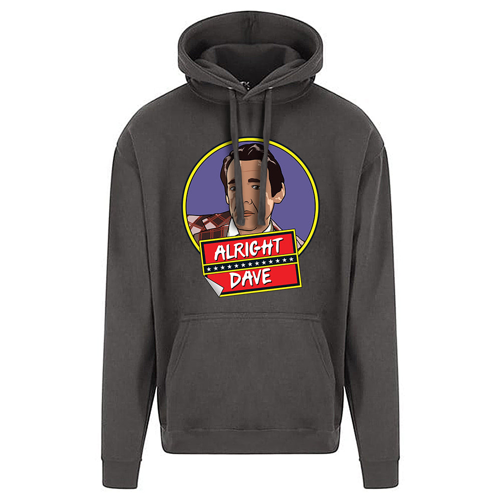 Alright Dave? Hoodie