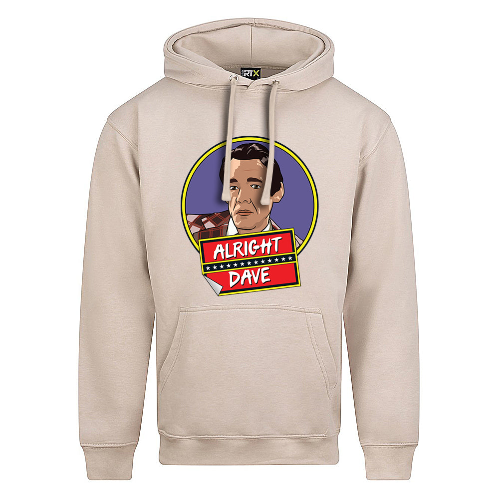 Alright Dave? Hoodie