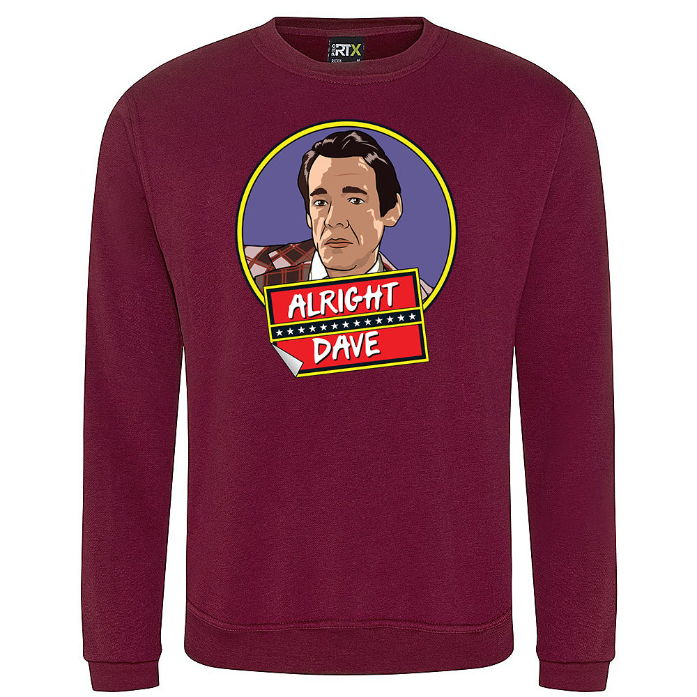 Alright Dave? Sweatshirt