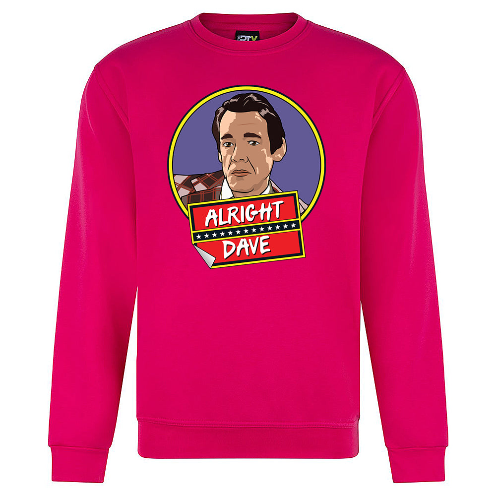 Alright Dave? Sweatshirt