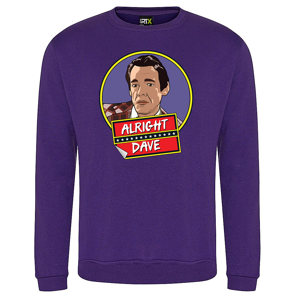 Alright Dave? Sweatshirt