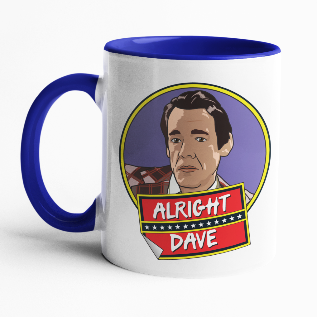 Alright Dave? Mug