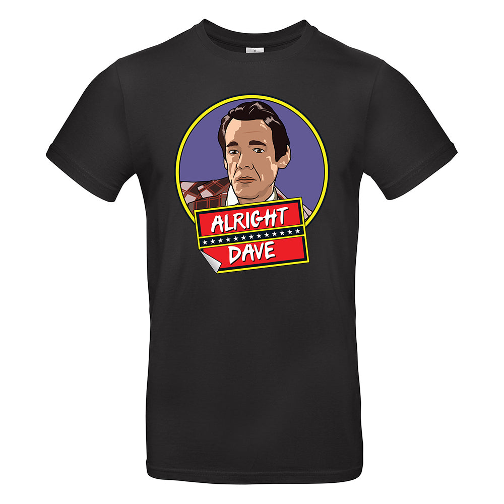 Alright Dave? T-Shirt