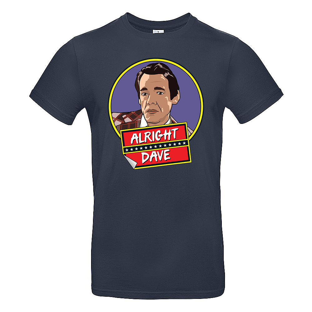 Alright Dave? T-Shirt