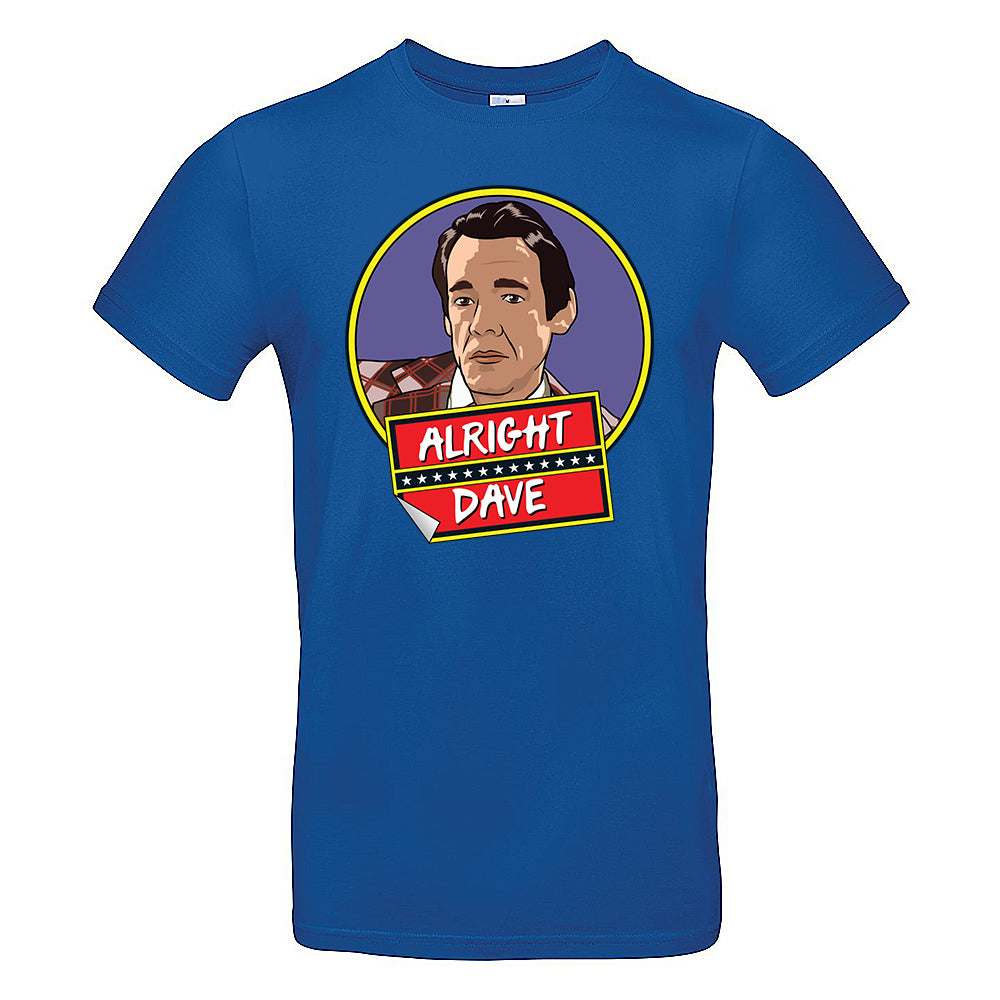 Alright Dave? T-Shirt