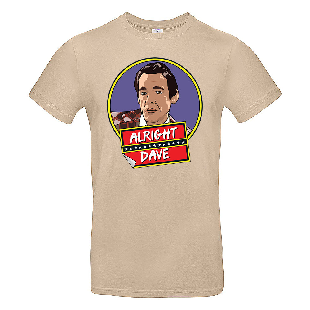 Alright Dave? T-Shirt